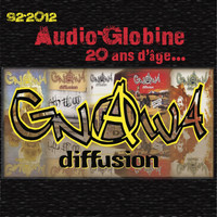 Gnawa Diffusion - Audio-Globine : 20 ans d'âge