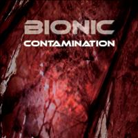 Bionic - Contamination