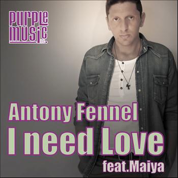 Antony Fennel - I Need Love