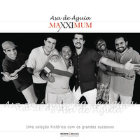 Asa De Águia - Maxximum - Asa de Águia