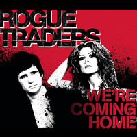 Rogue Traders - We're Coming Home