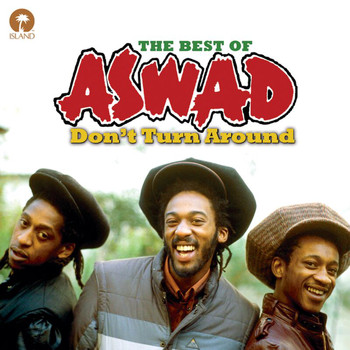Aswad - Don't Turn Around: The Best Of Aswad