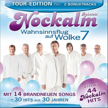 Nockalm Quintett - Wahnsinnsflug auf Wolke 7 - 30 Jahre, 30 Hits (Tour Edition)