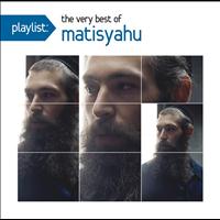 Matisyahu - Playlist: The Very Best Of Matisyahu