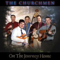 The Churchmen - On The Journey Home