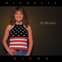 Michelle Nixon & Drive - It's My Turn