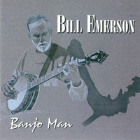Bill Emerson - Banjo Man