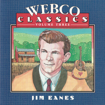 Jim Eanes - Webco Classics,Vol 3-Jim Eanes