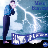 Mike Stevens - Blowin' Up a Storm