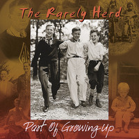 The Rarely Herd - Part of Growing Up
