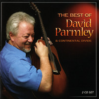 David Parmley - The Best Of David Parmley and Continental Divide