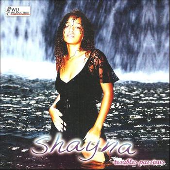 Shayna - Troubles passions (Explicit)