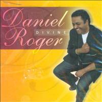 Daniel Roger - Daniel Roger (Divine)
