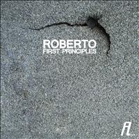 Roberto - First Principles