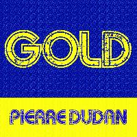Pierre Dudan - Gold: Pierre Dudan