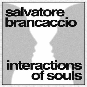 Salvatore Brancaccio - Interactions of Souls