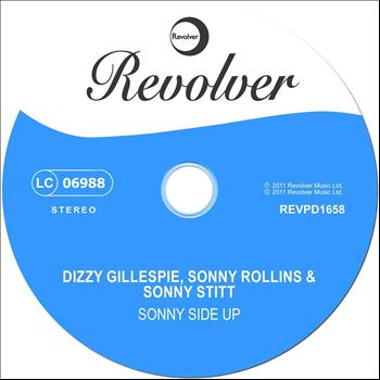 Dizzy Gillespie, Sonny Rollins, Sonny Stitt - Sonny Side Up
