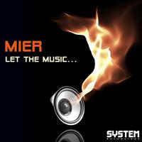 Mier - Let The Music...