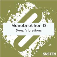 Monobrother D - Deep Vibrations