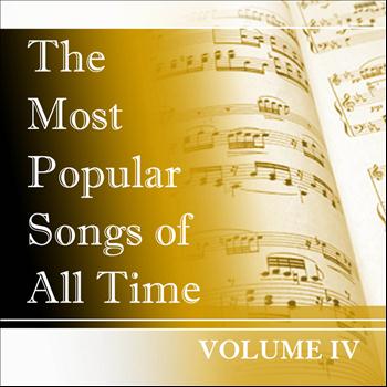 Various Artists - The Most Popular Songs of All Time, Vol. 4