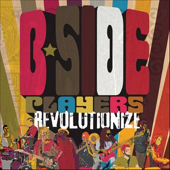 B-Side Players - Revolutionize