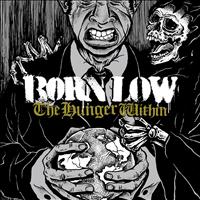 Born Low - The Hunger Within