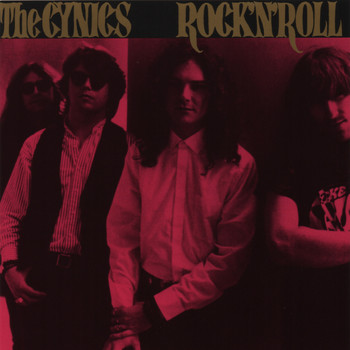 The Cynics - Rock & Roll (Remastered)