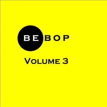 Various Artists - Bebop: Volume 3
