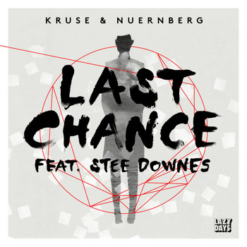 Kruse & Nuernberg Feat. Stee Downes - Last Chance