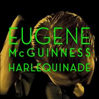 Eugene McGuinness - Harlequinade