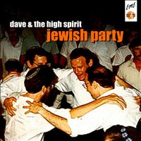 David & The High Spirit - Jewish Party