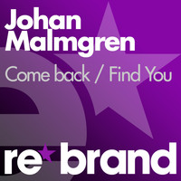 Johan Malmgren - Come Back / Find You