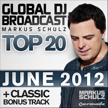 Markus Schulz - Global DJ Broadcast Top 20 - June 2012