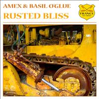 Amex and Basil O'Glue - Rusted Bliss
