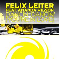 Felix Leiter featuring Amanda Wilson - Dancin' Dancin' [You're In Love]