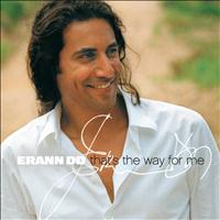 Erann DD - That's The Way For Me