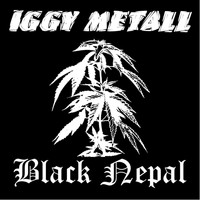 Iggy Metall - Black Nepal