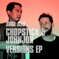 Chopstick & Johnjon - Versions EP