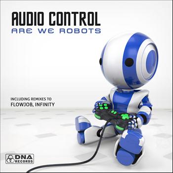 DNA - Audio Control - Are We Robots EP