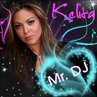 Kelita - Mr. DJ