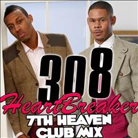 308 - Heartbreaker (7th Heaven Club Mix) [Single]