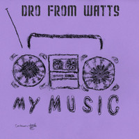 Dro - My Music (Explicit)