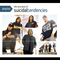 Suicidal Tendencies - Playlist: The Very Best Of Suicidal Tendencies (Explicit)