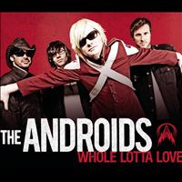 The Androids - Whole Lotta Love