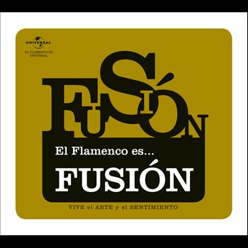 Various Artists - El Flamenco Es... Fusión