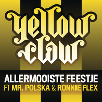 Yellow Claw - Allermooiste Feestje