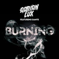Adrian Lux, Dante - Burning