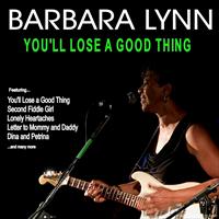 Barbara Lynn - You'll Lose a Good Thing