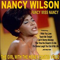 Nancy Wilson - Fancy Miss Nancy: The Girl With the Honey-Coated Voice
