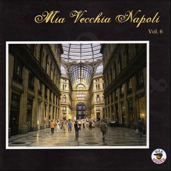 Vari artisti - Mia vecchia Napoli, vol. 6